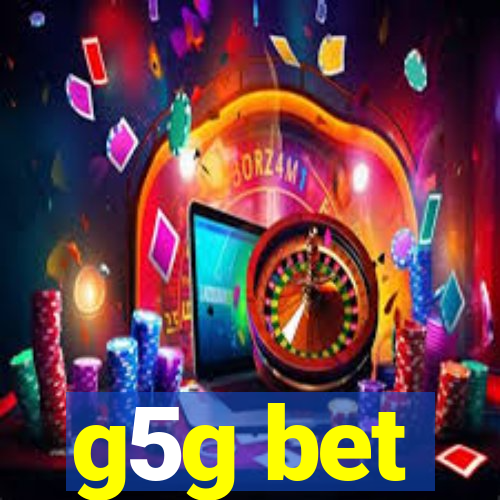 g5g bet